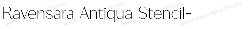 Ravensara Antiqua Stencil字体转换